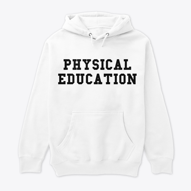 PHYSICAL EDUCATION Classic College Style