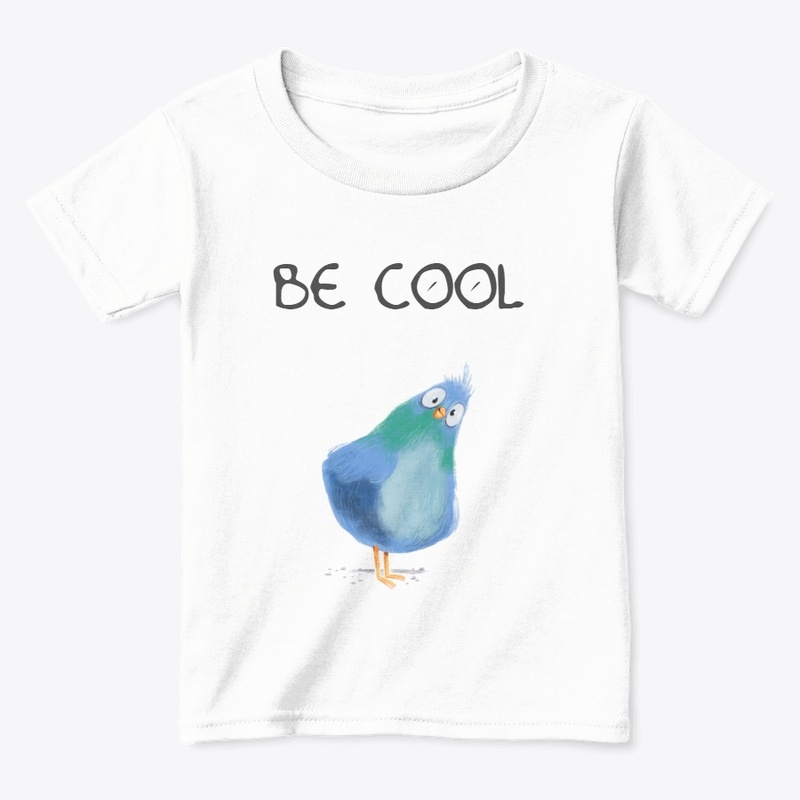 Be Cool T-shirt