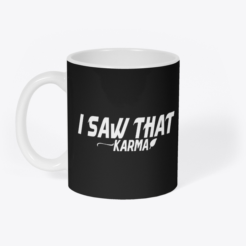 I Saw That: Karma