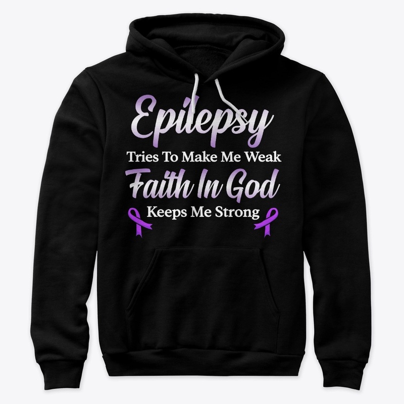 Epilepsy Awareness Gift Faith In God