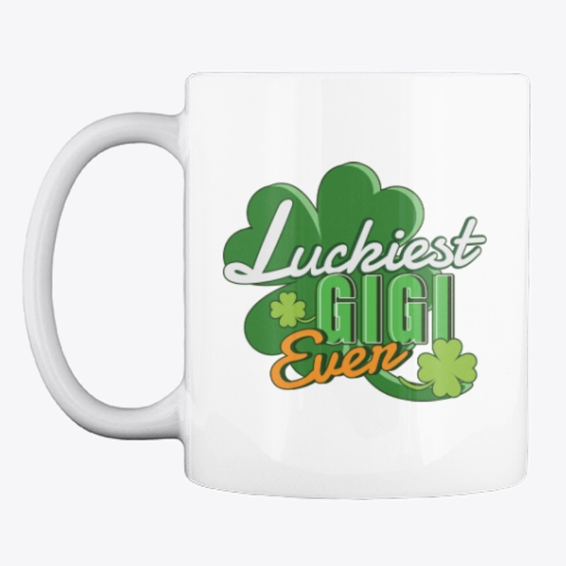 Luckiest Gigi Ever Saint Patrick's Day