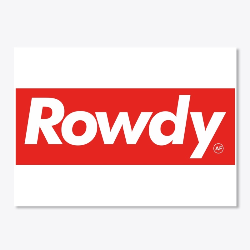 Rowdy Sup