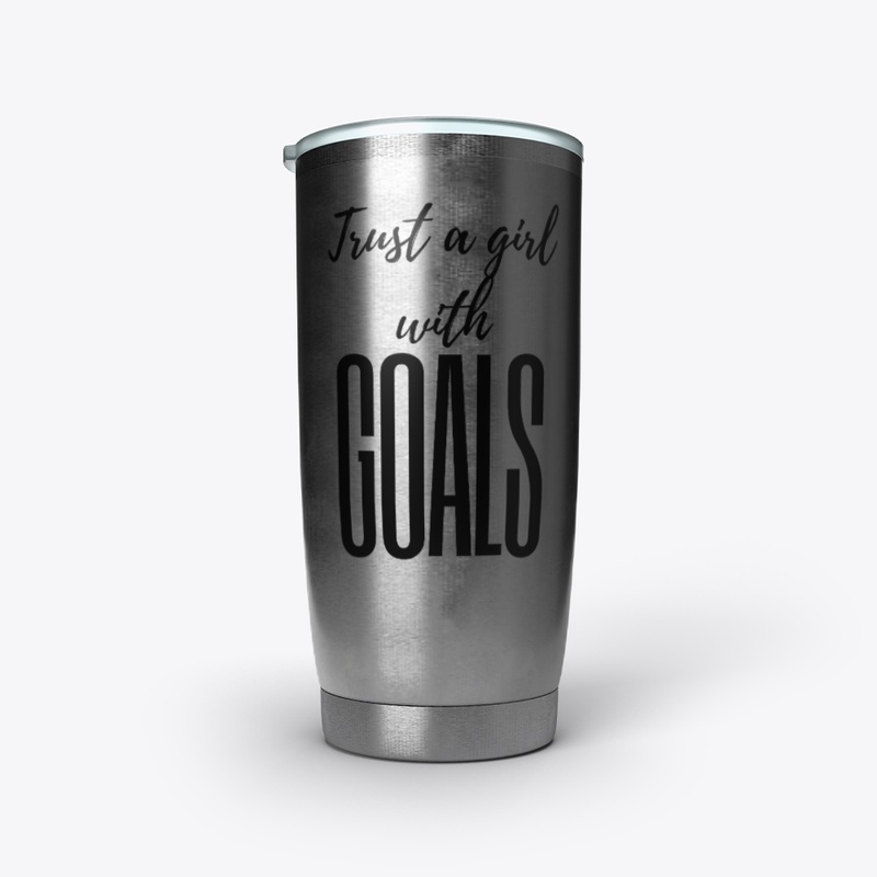 Trust a girl with GOALS
