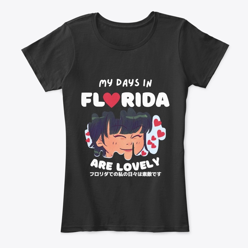 My Days in Florida are Lovely t shirt 