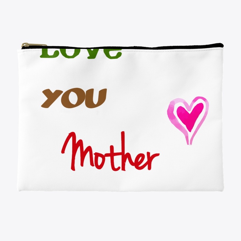 Love You Mother