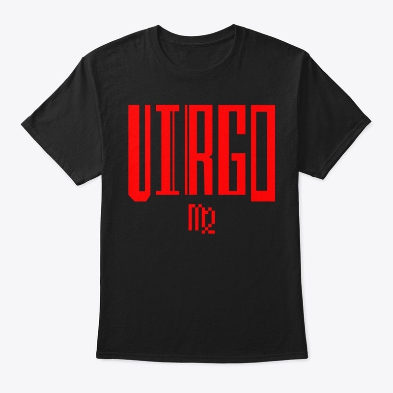 Zodiac Sign Shirt For Virgo!