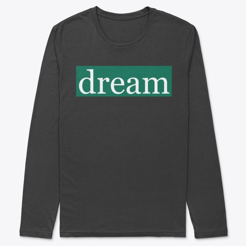 Dream Written in White on Green