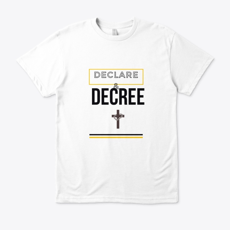 Declare & Decree (as God's Word says)