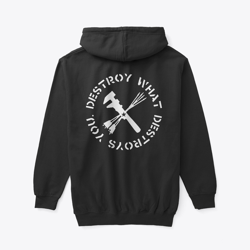 Destroy What Destroys You.