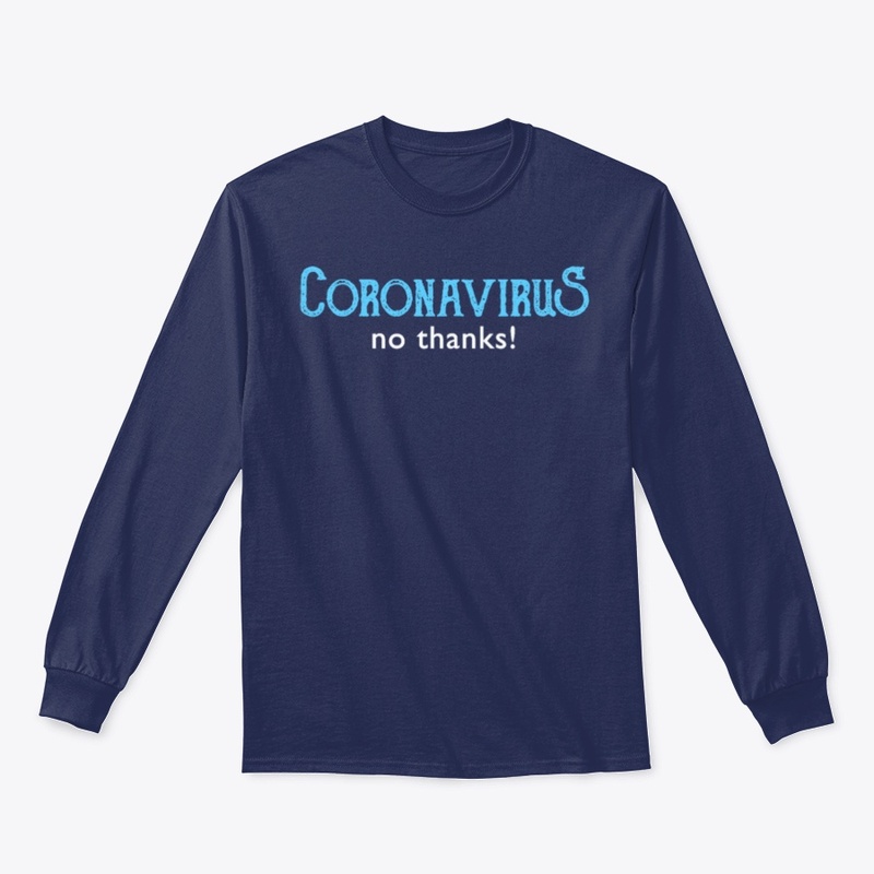 Coronavirus - no thanks!