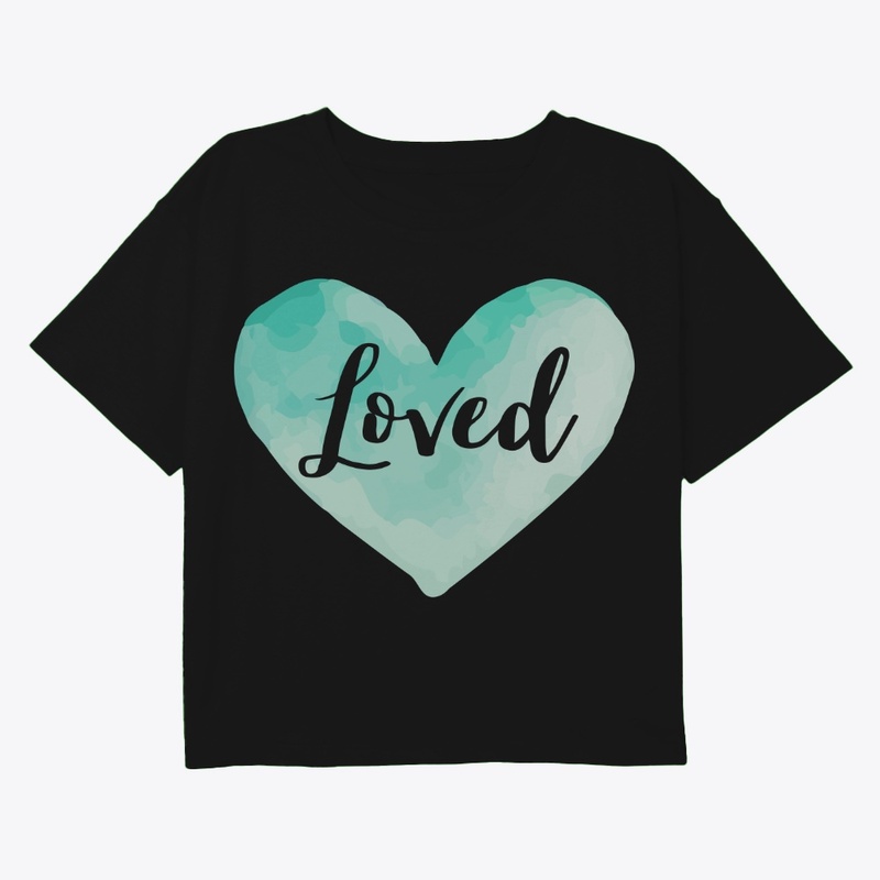 You Are Loved