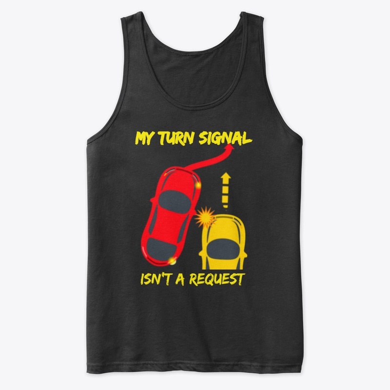 My Turn Sognal Isn't A Request 