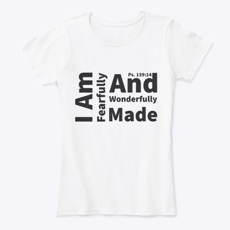 Fearfully and Wonderfully Made 