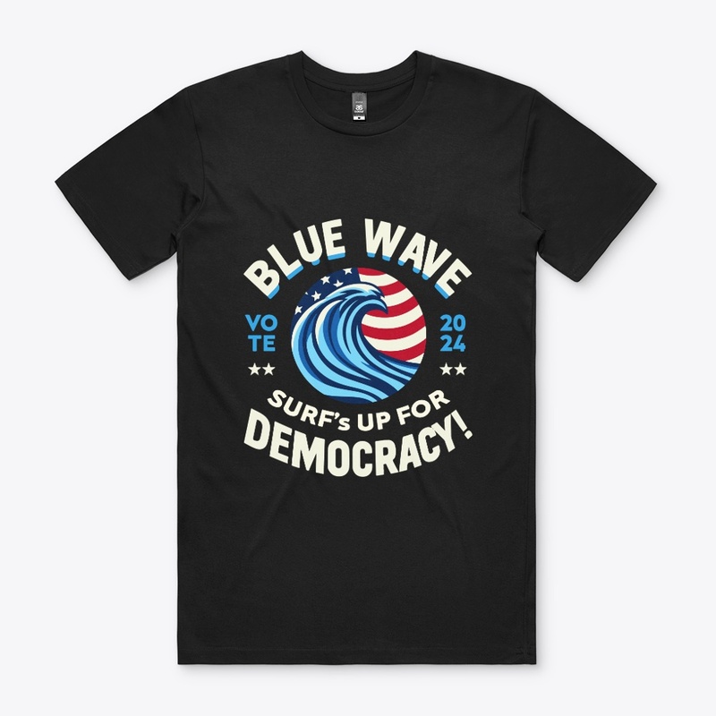 Blue Wave, Surf's Up for Democracy!