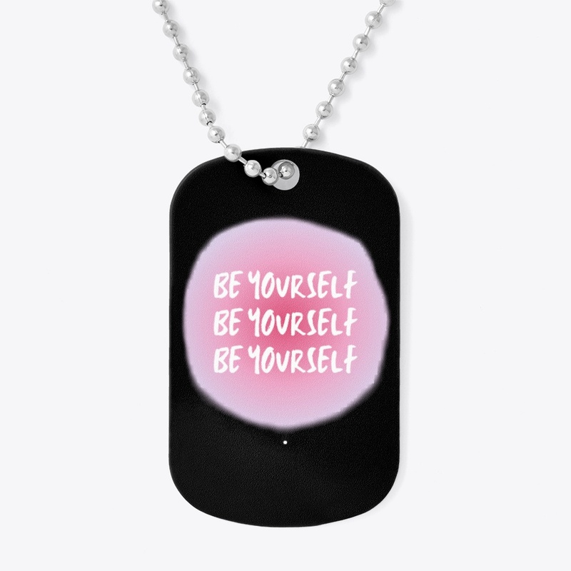 be yourself