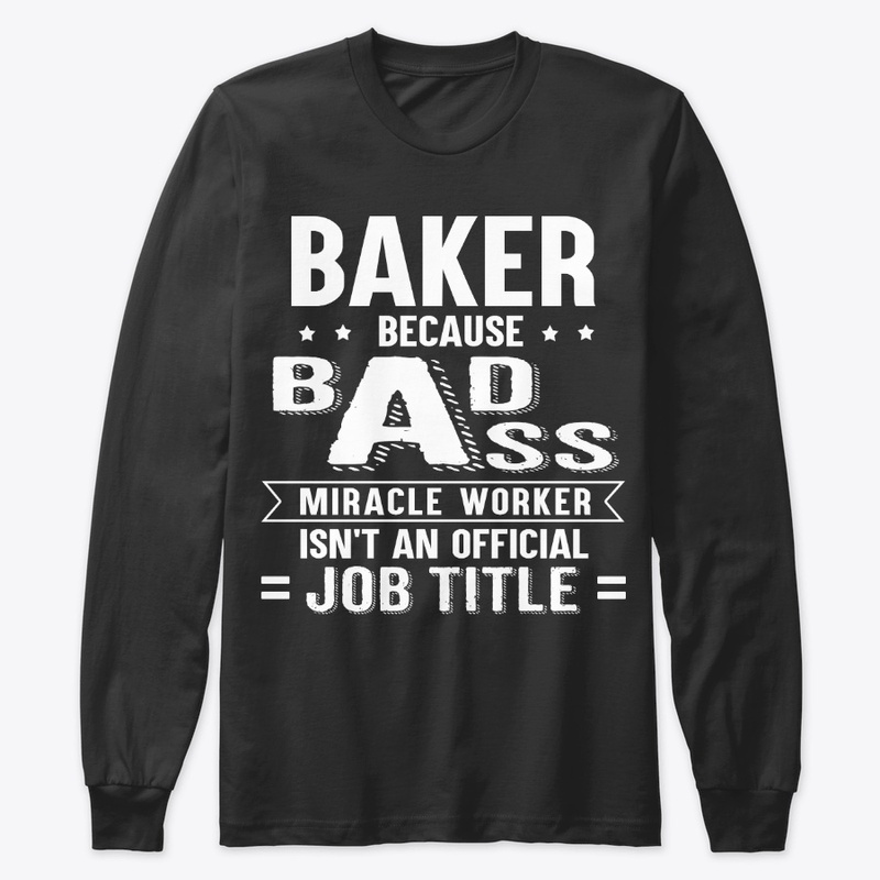 Funny Baker Gift Miracle Worker
