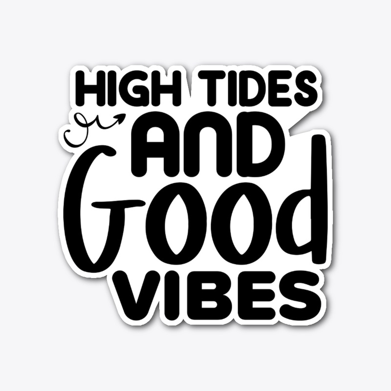 High tides and good vibes