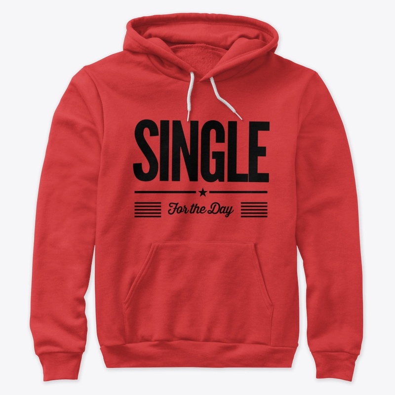 SINGLE for the day
