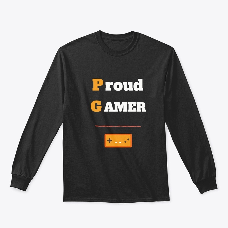 proud gamer T-shirt.