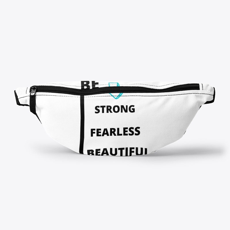 BE STRONG , FEARLESS ,BEAUTIFUL T-SHIRT
