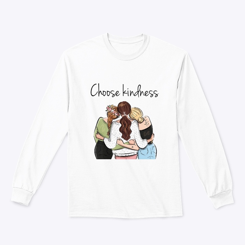 Choose kindness 