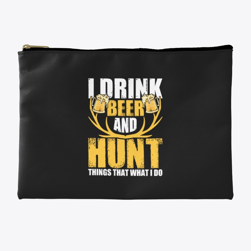 I Drink Beer and Hunting, Things i love