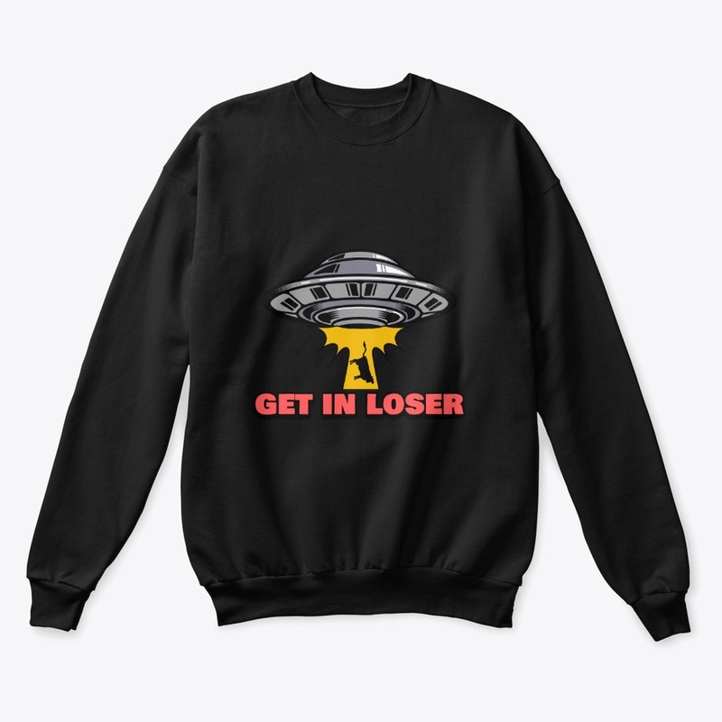 get in loser
