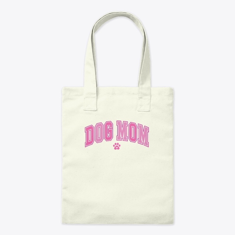 Dog Mom: Collegiate Companion 