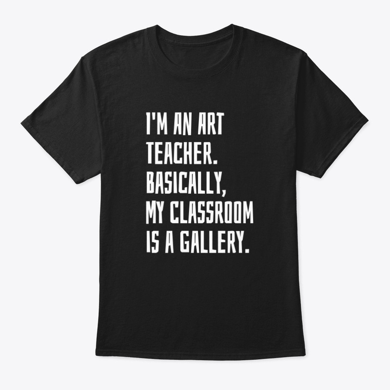 I'm An Art Teacher
