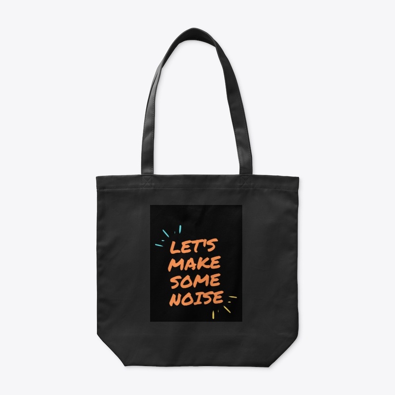 Lets make some noise 