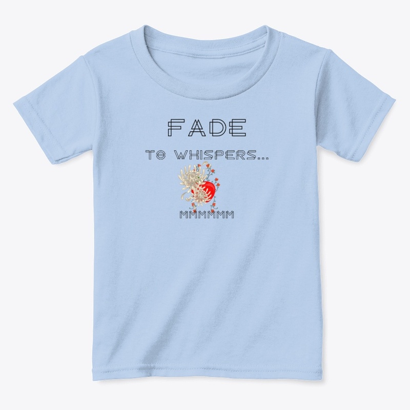 FADE TO WHISPERS...MMMM