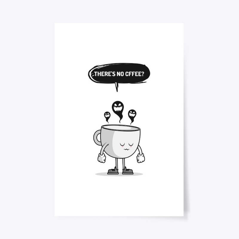 there's no coffee? funny sad 