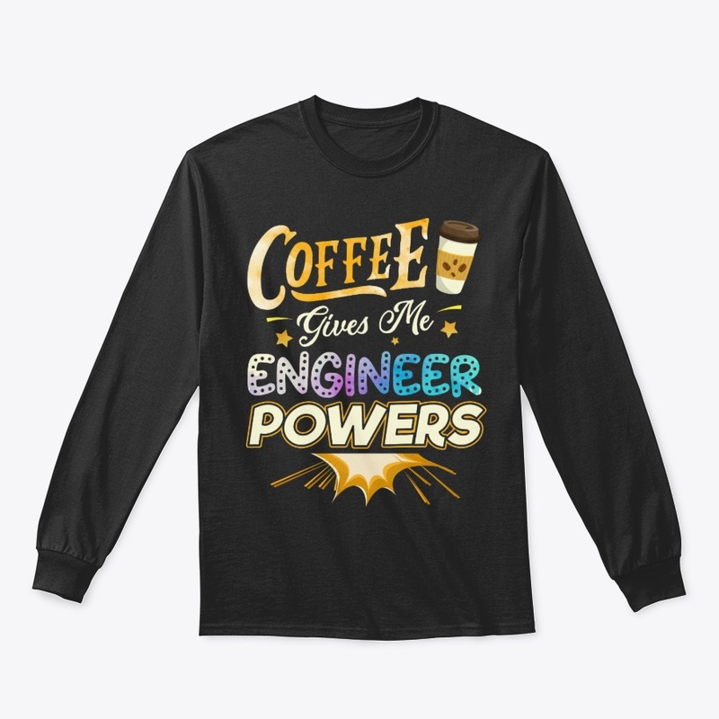 Funny Engineer Gift - Coffee Gives Me