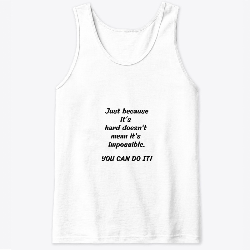 YOU CAN DO IT