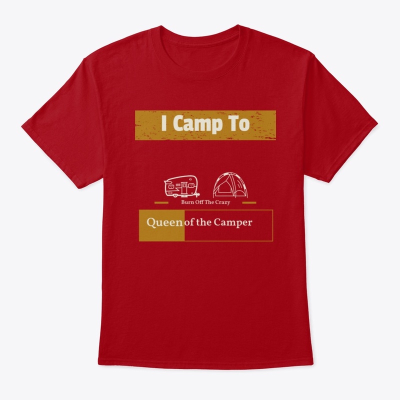 FOR CAMPING LIFE LOVERS"QUEEN OF CAMP
