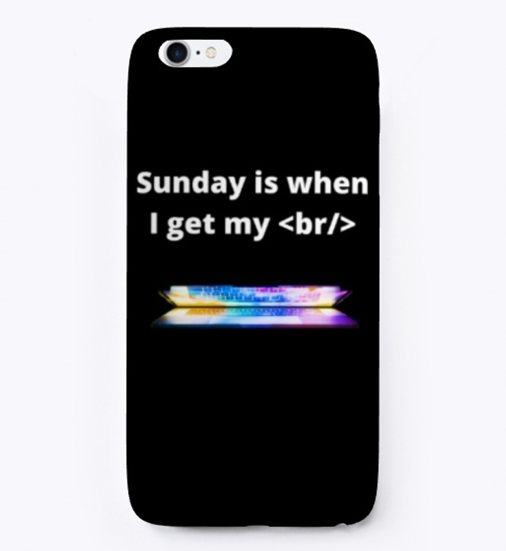 Sunday is When I Get My Break