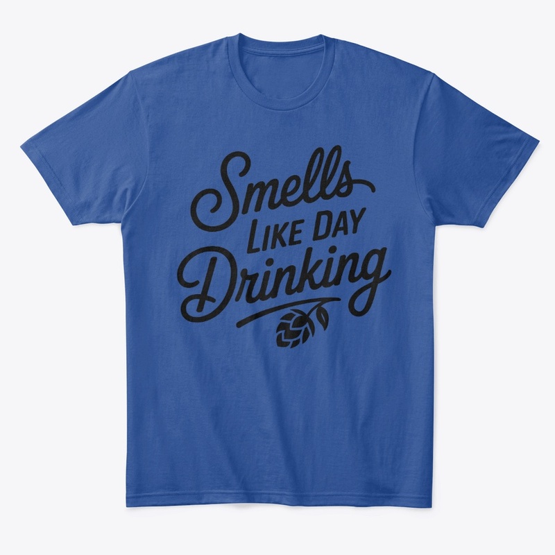 Smells Like Day Drinking