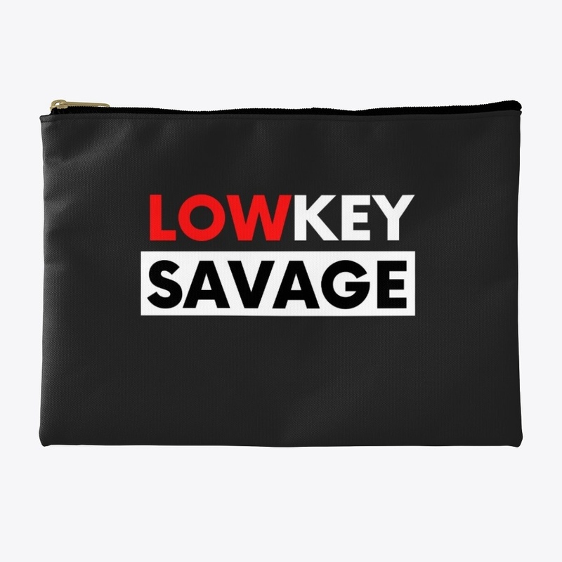 Lowkey Savage Sleek Design