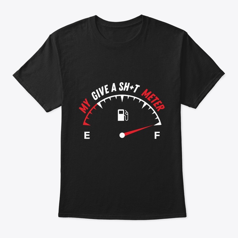My Give a Sh*t Meter is Empty | Funny