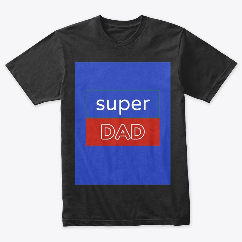 Super Dad tshirt