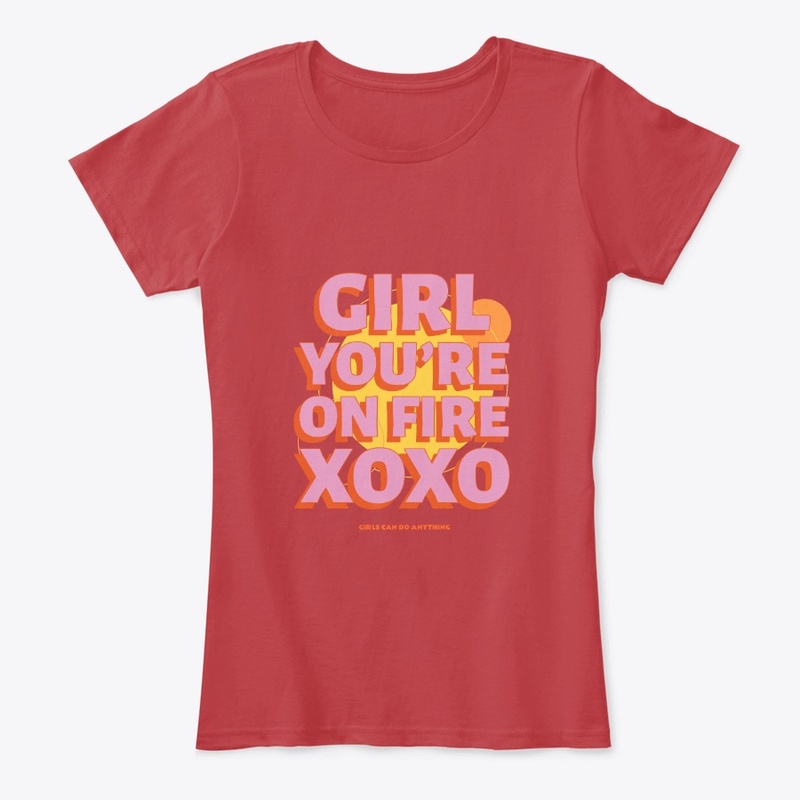 Girl You're on Fire