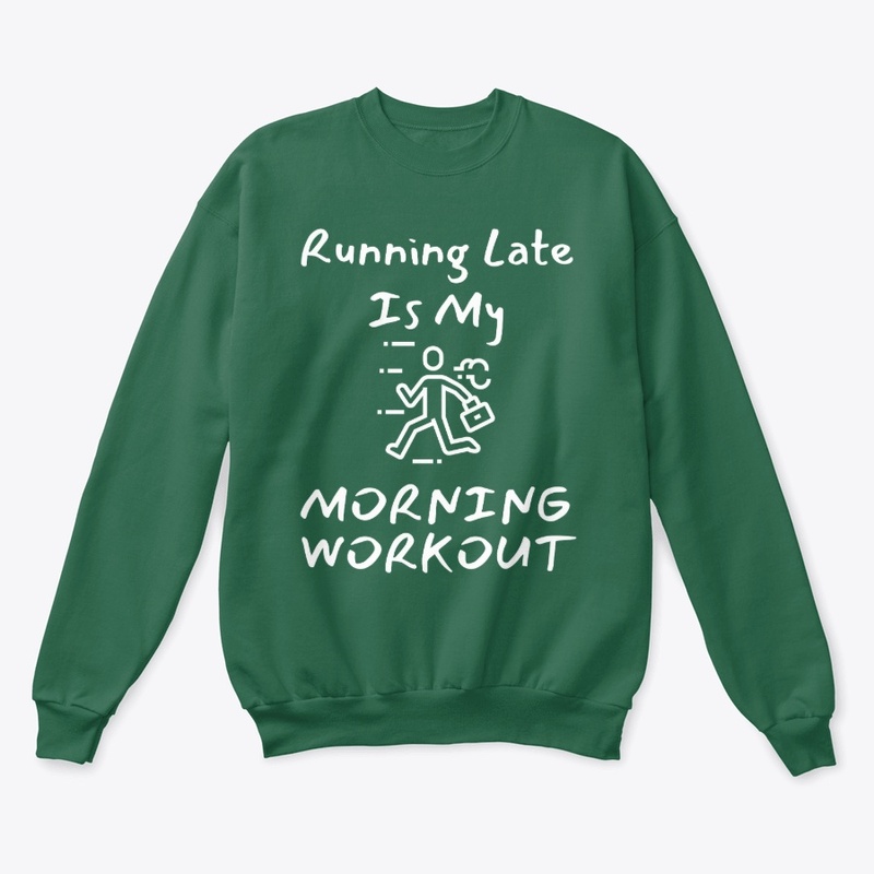 Running Late Funny Tee