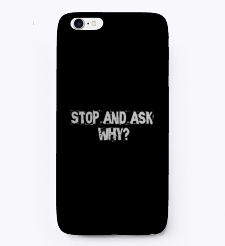 Stop and ask why ?