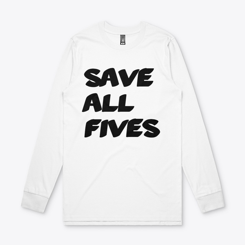 SAVE ALL FIVES