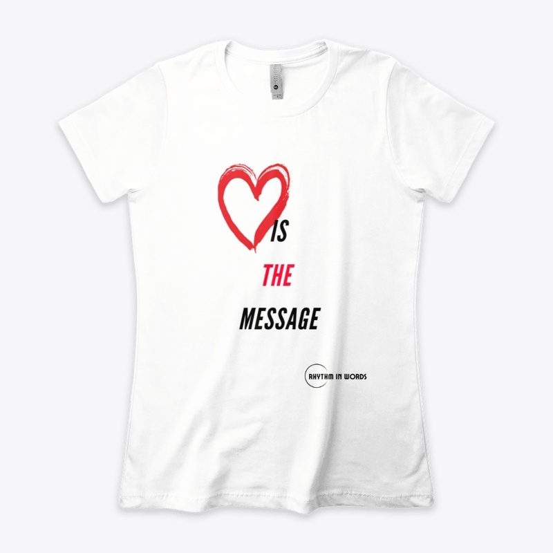 Love truly is the message (white)