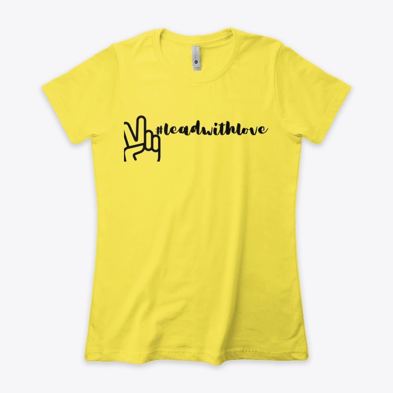 #leadwithlove - ladies-tee