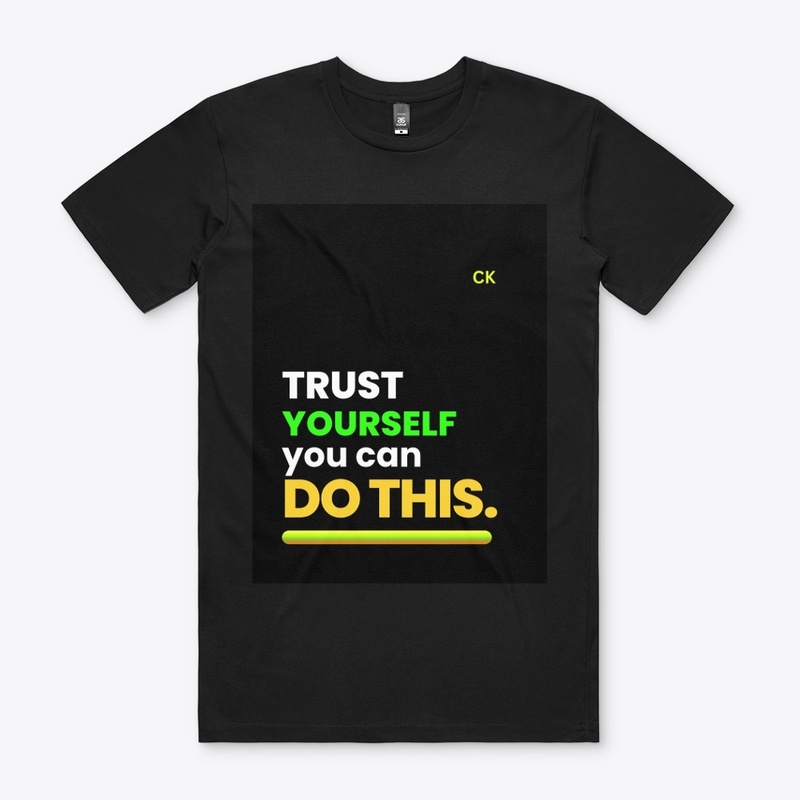 Trust yourself