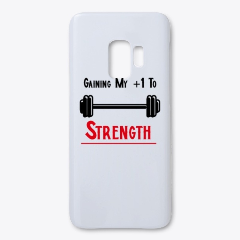 Gaining My +1 Strength 