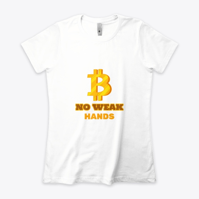 NO WEAK HANDS