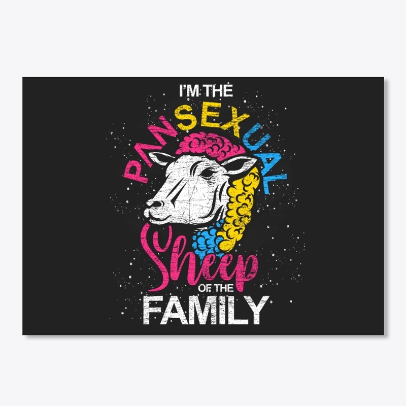 I'm The Pansexual Sheep Of The Family